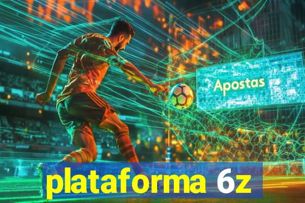 plataforma 6z