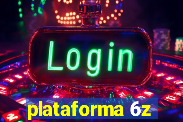 plataforma 6z