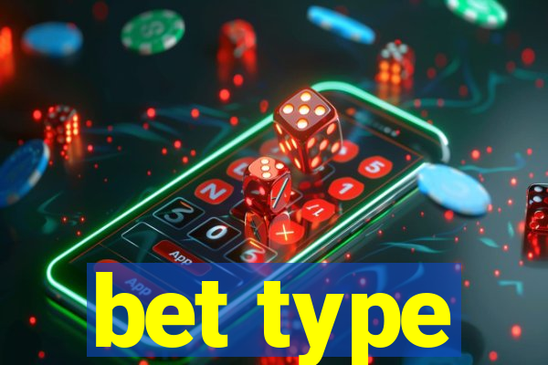 bet type