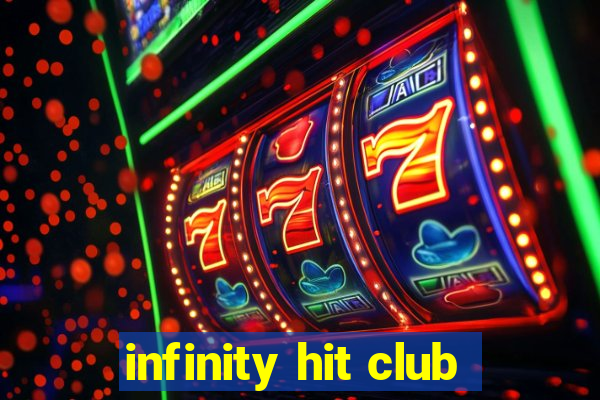 infinity hit club