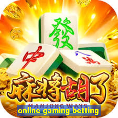 online gaming betting