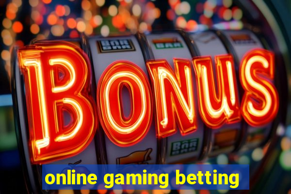 online gaming betting