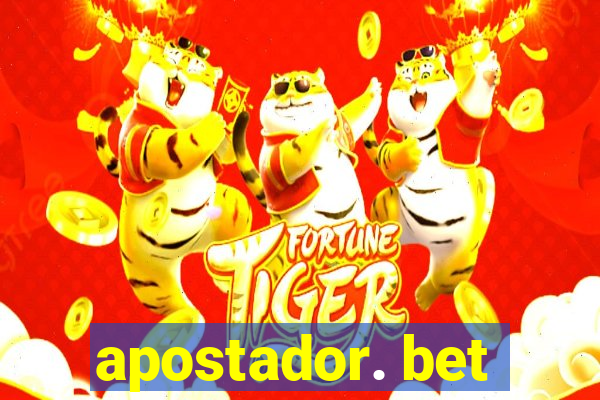 apostador. bet