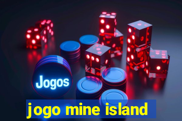 jogo mine island