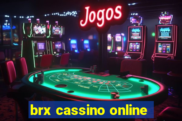 brx cassino online