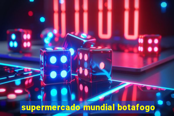 supermercado mundial botafogo