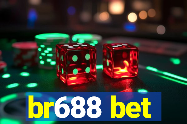 br688 bet