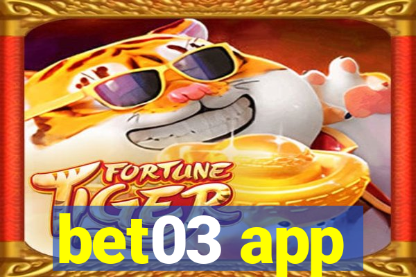 bet03 app