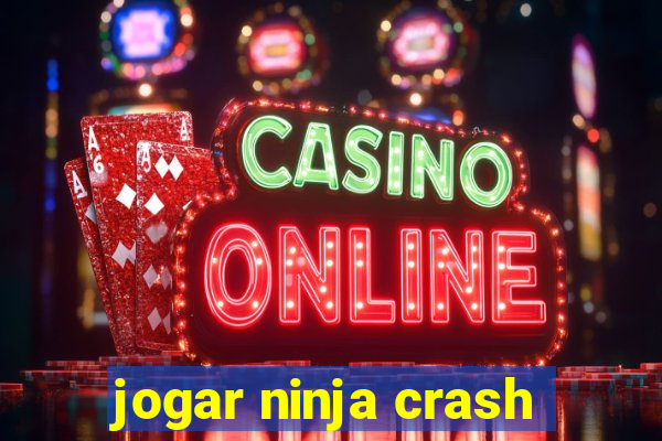 jogar ninja crash