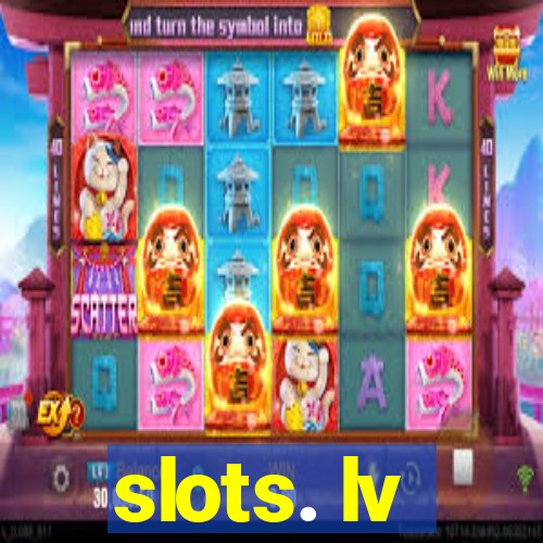 slots. lv