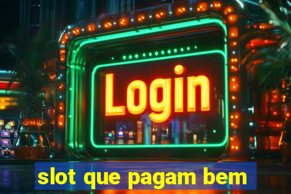 slot que pagam bem