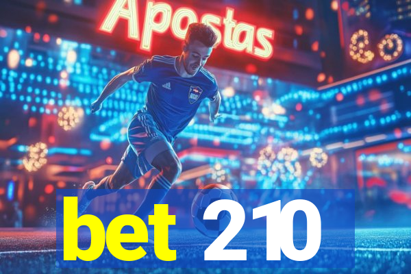 bet 210