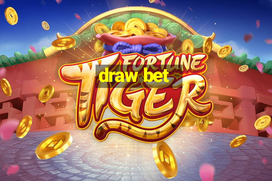 draw bet