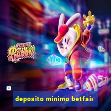 deposito minimo betfair