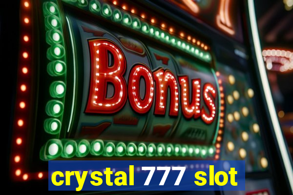 crystal 777 slot