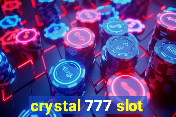 crystal 777 slot