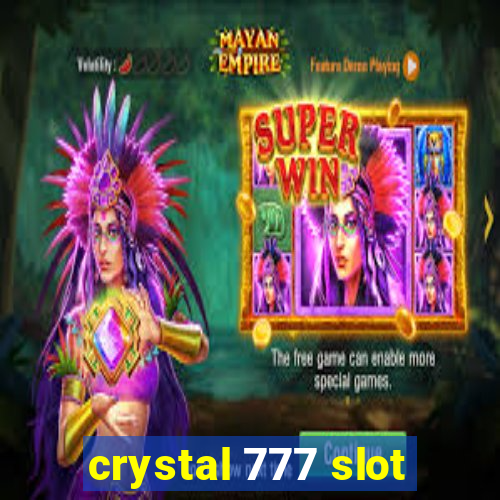 crystal 777 slot