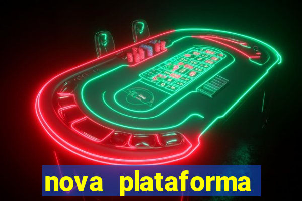 nova plataforma pagando muito