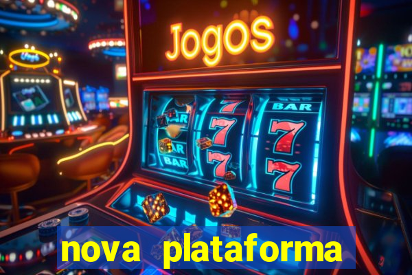 nova plataforma pagando muito