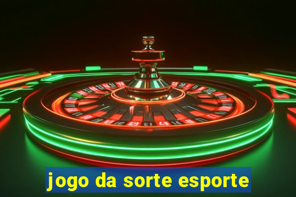 jogo da sorte esporte