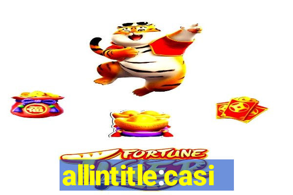 allintitle:casino