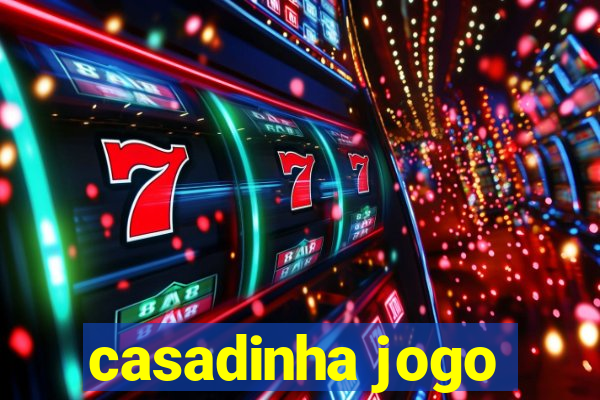 casadinha jogo