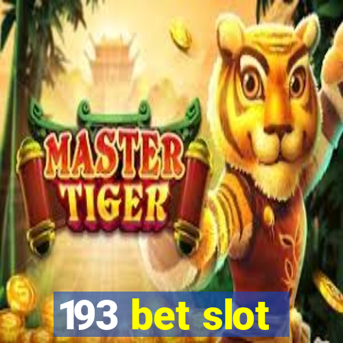 193 bet slot