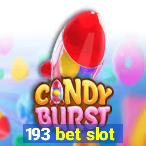 193 bet slot