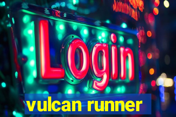 vulcan runner