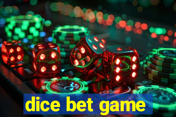 dice bet game