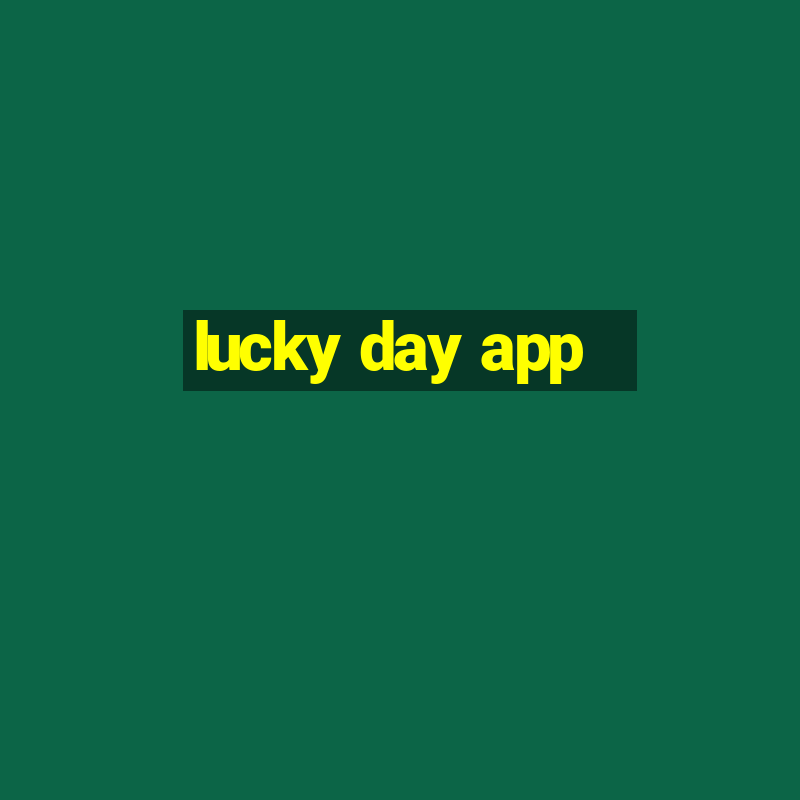 lucky day app