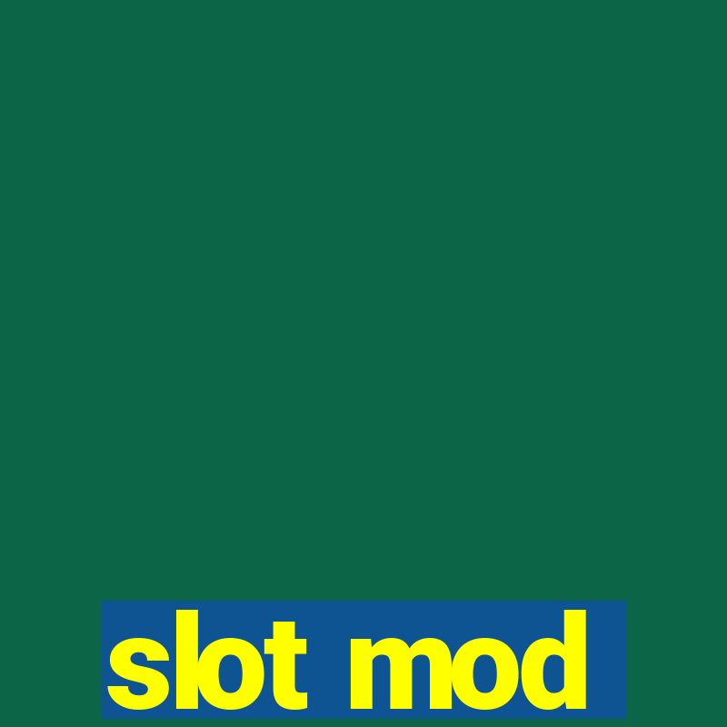 slot mod