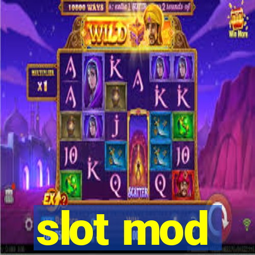 slot mod