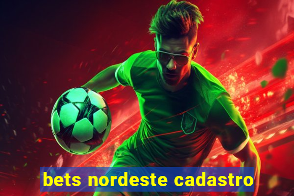 bets nordeste cadastro