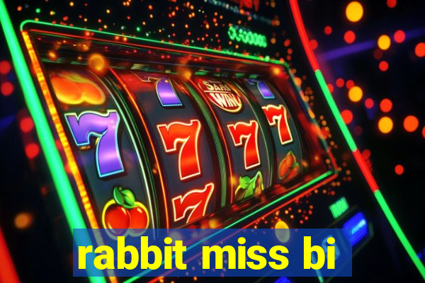 rabbit miss bi