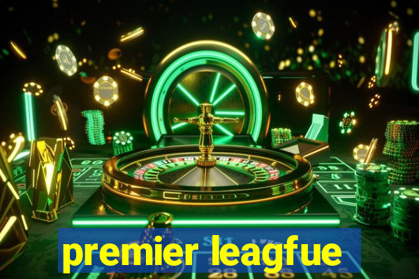 premier leagfue