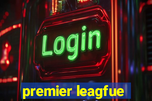 premier leagfue