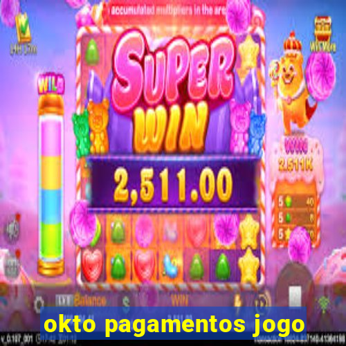 okto pagamentos jogo