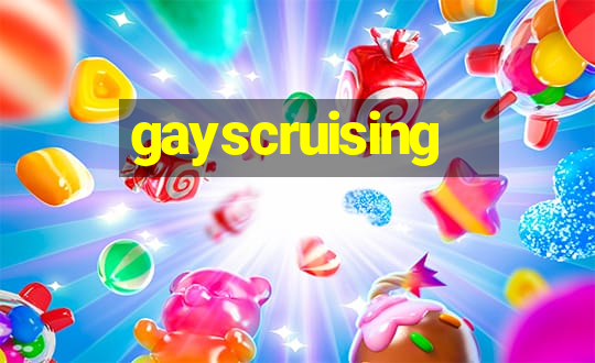 gayscruising