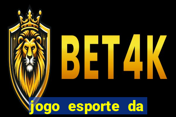 jogo esporte da sorte online