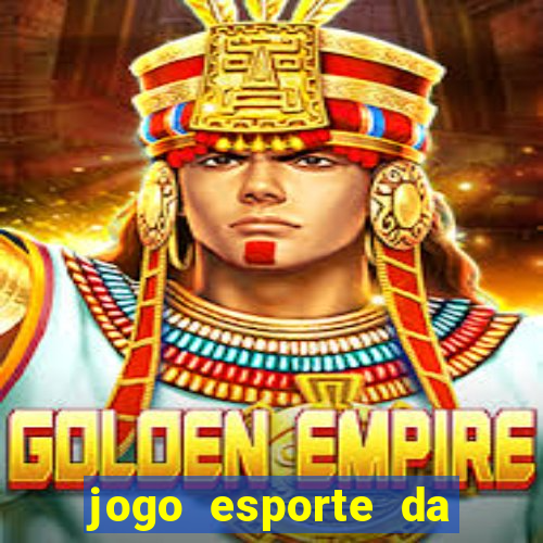 jogo esporte da sorte online