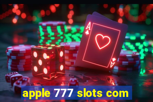 apple 777 slots com