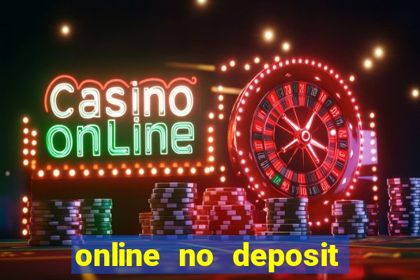 online no deposit casino bonuses