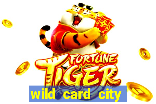 wild card city casino sign up bonus