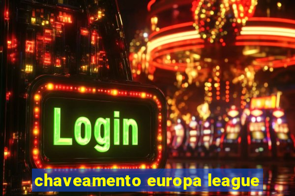 chaveamento europa league