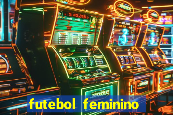 futebol feminino brasil e espanha