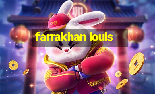 farrakhan louis