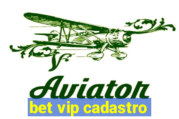 bet vip cadastro