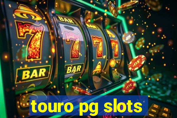 touro pg slots