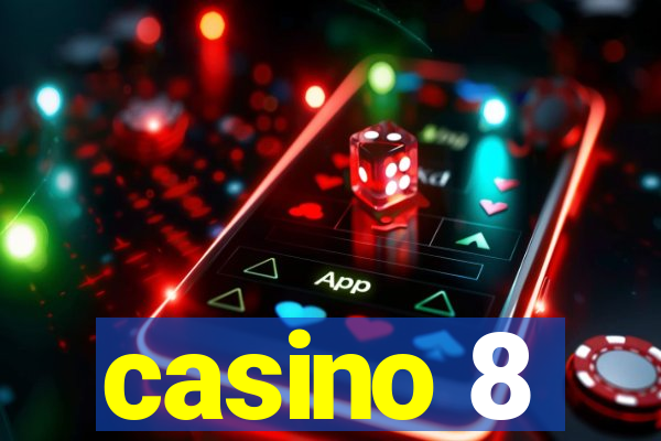 casino 8